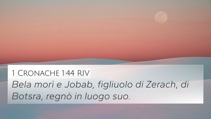 1 Cronache 1:44 RIV 4K Wallpaper - Bela morì e Jobab, figliuolo di Zerach, di - 4K Wallpaper Bible Verse