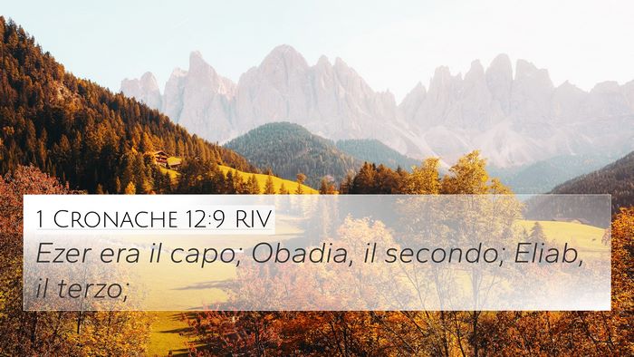 1 Cronache 12:9 RIV 4K Wallpaper - Ezer era il capo; Obadia, il secondo; Eliab, il - 4K Wallpaper Bible Verse