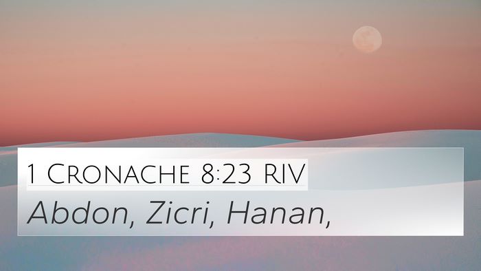1 Cronache 8:23 RIV 4K Wallpaper - Abdon, Zicri, - 4K Wallpaper Bible Verse