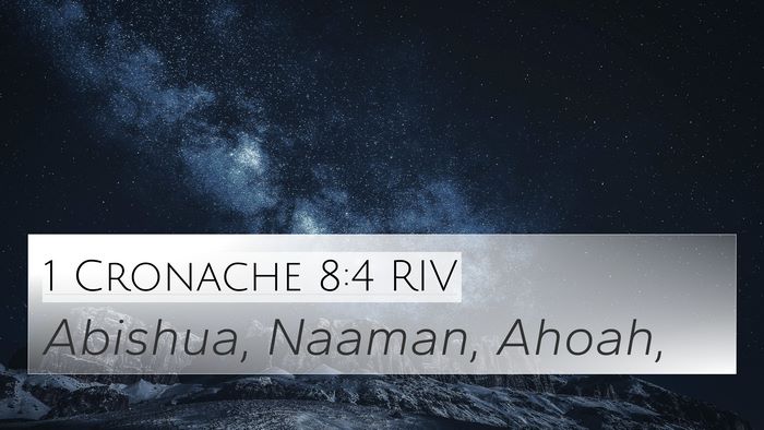 1 Cronache 8:4 RIV Bible Verse Image