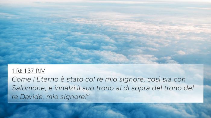 1 Re 1:37 RIV 4K Wallpaper - Come l’Eterno è stato col re mio signore, - 4K Wallpaper Bible Verse