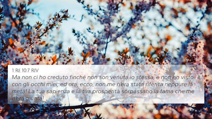1 Re 10:7 RIV 4K Wallpaper - Ma non ci ho creduto finché non son venuta io - 4K Wallpaper Bible Verse