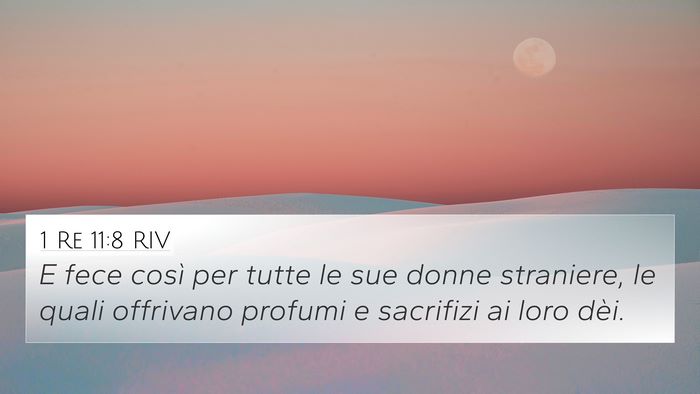 1 Re 11:8 RIV 4K Wallpaper - E fece così per tutte le sue donne straniere, le - 4K Wallpaper Bible Verse