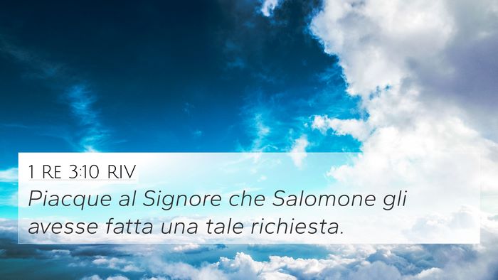 1 Re 3:10 RIV 4K Wallpaper - Piacque al Signore che Salomone gli avesse fatta - 4K Wallpaper Bible Verse