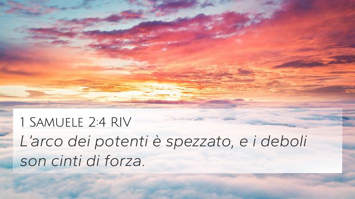 1 Samuele 2:4 RIV 4K Wallpaper - L’arco dei potenti è spezzato, e i deboli son - 4K Wallpaper Bible Verse