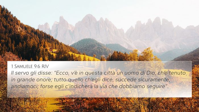 1 Samuele 9:6 RIV 4K Wallpaper - Il servo gli disse: “Ecco, v’è in questa - 4K Wallpaper Bible Verse