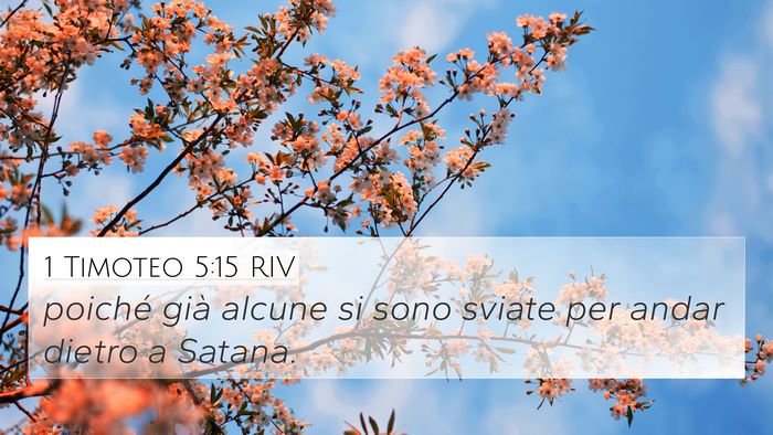 1 Timoteo 5:15 RIV 4K Wallpaper - poiché già alcune si sono sviate per andar - 4K Wallpaper Bible Verse