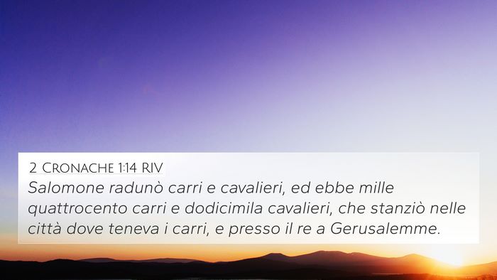 2 Cronache 1:14 RIV Bible Verse Image