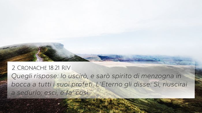 2 Cronache 18:21 RIV 4K Wallpaper - Quegli rispose: Io uscirò, e sarò spirito di - 4K Wallpaper Bible Verse