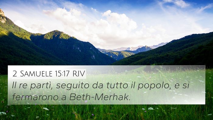 2 Samuele 15:17 RIV 4K Wallpaper - Il re partì, seguito da tutto il popolo, e si - 4K Wallpaper Bible Verse