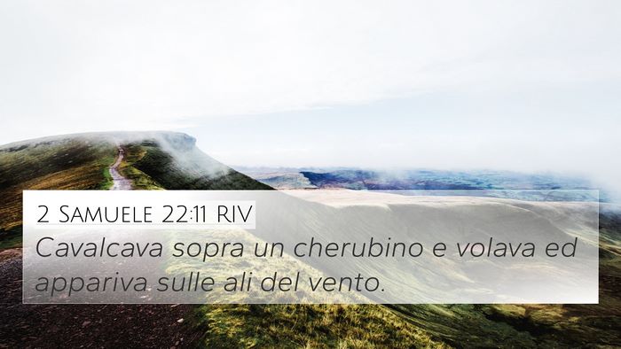2 Samuele 22:11 RIV 4K Wallpaper - Cavalcava sopra un cherubino e volava ed appariva - 4K Wallpaper Bible Verse