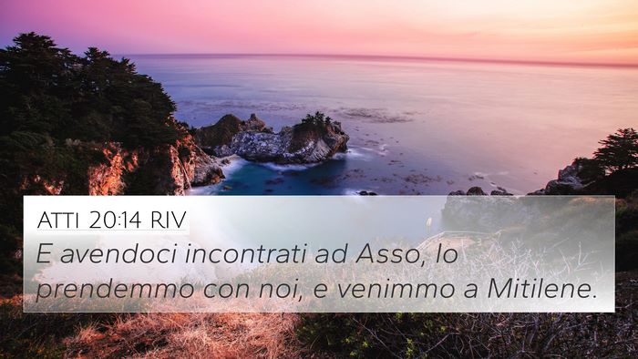 Atti 20:14 RIV 4K Wallpaper - E avendoci incontrati ad Asso, lo prendemmo con - 4K Wallpaper Bible Verse