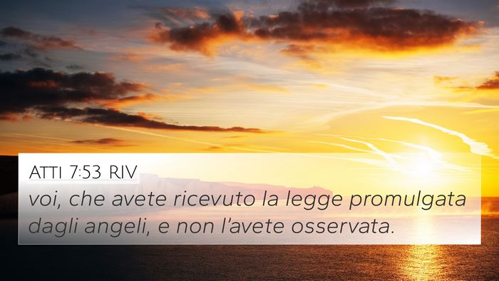 Atti 7:53 RIV 4K Wallpaper - voi, che avete ricevuto la legge promulgata dagli - 4K Wallpaper Bible Verse