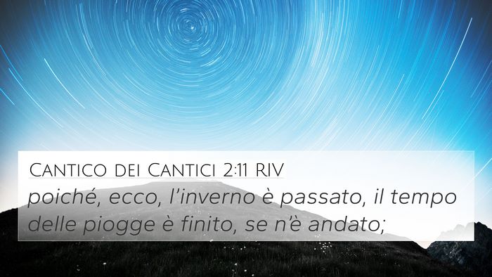 Cantico dei Cantici 2:11 RIV Bible Verse Image