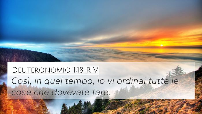 Deuteronomio 1:18 RIV 4K Wallpaper - Così, in quel tempo, io vi ordinai tutte le cose - 4K Wallpaper Bible Verse