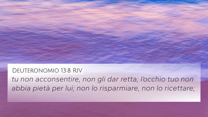 Deuteronomio 13:8 RIV 4K Wallpaper - tu non acconsentire, non gli dar retta; - 4K Wallpaper Bible Verse