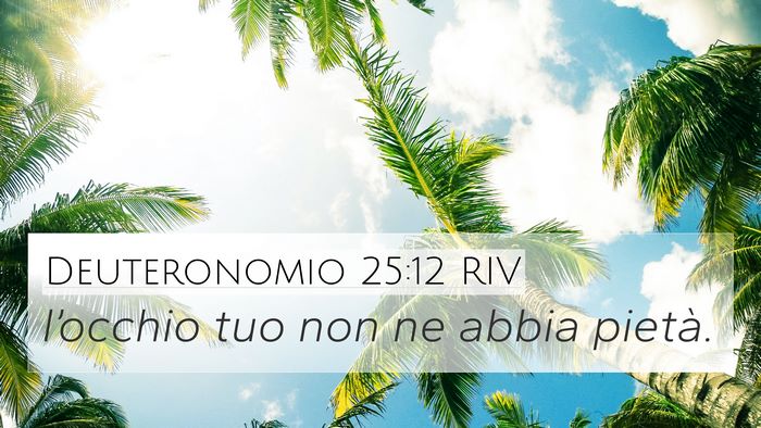 Deuteronomio 25:12 RIV Bible Verse Image