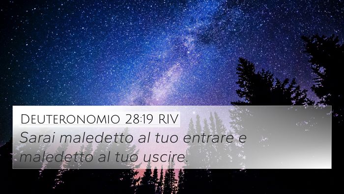 Deuteronomio 28:19 RIV 4K Wallpaper - Sarai maledetto al tuo entrare e maledetto al tuo - 4K Wallpaper Bible Verse