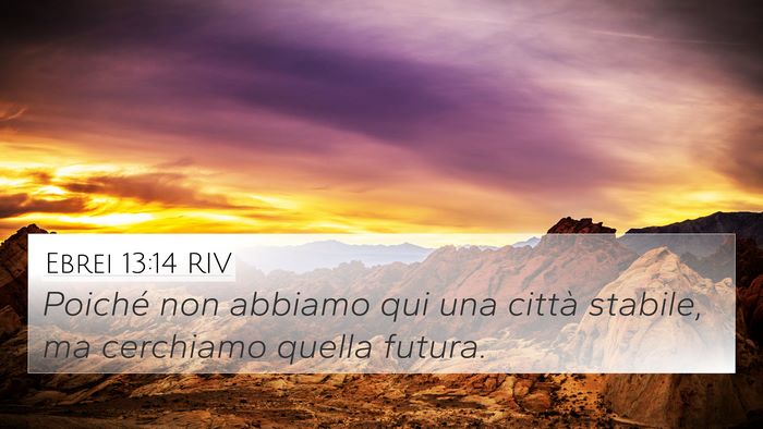 Ebrei 13:14 RIV Bible Verse Image