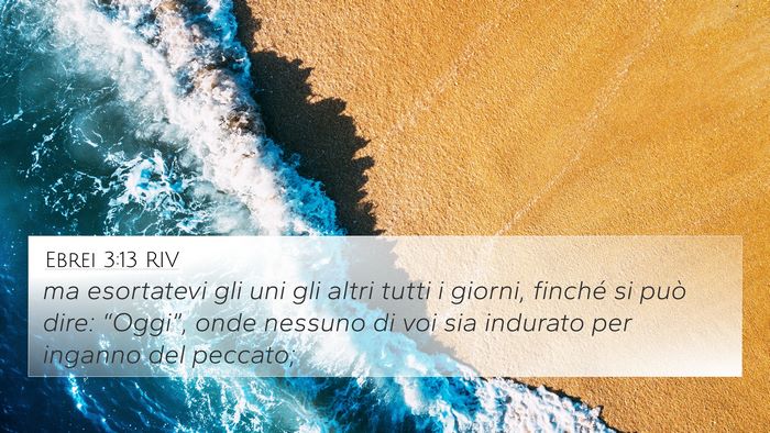 Ebrei 3:13 RIV Bible Verse Image