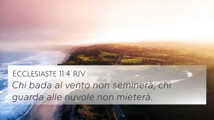 Ecclesiaste 11:4 RIV Bible Verse Image