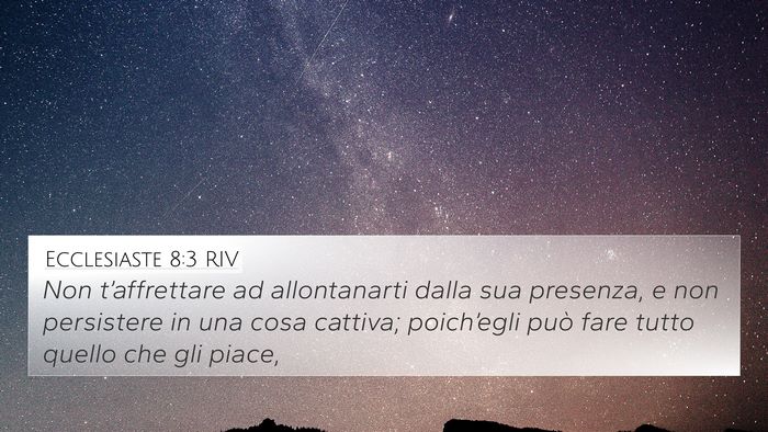 Ecclesiaste 8:3 RIV 4K Wallpaper - Non t’affrettare ad allontanarti dalla sua - 4K Wallpaper Bible Verse