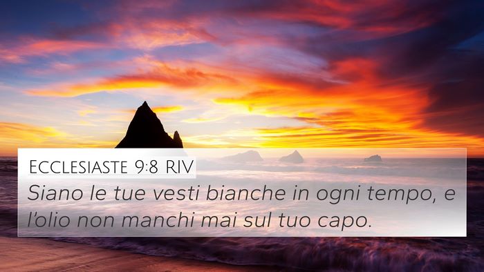 Ecclesiaste 9:8 RIV Bible Verse Image