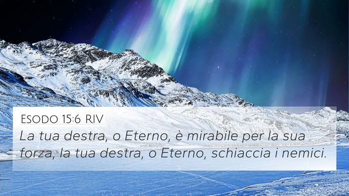 Esodo 15:6 RIV Bible Verse Image