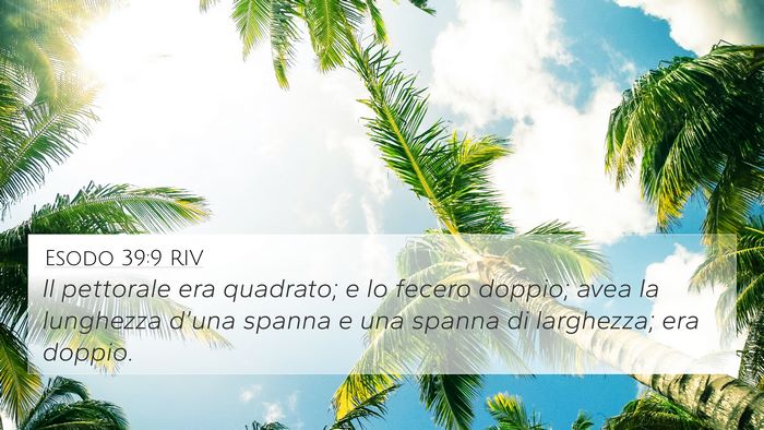 Esodo 39:9 RIV 4K Wallpaper - Il pettorale era quadrato; e lo fecero doppio; - 4K Wallpaper Bible Verse