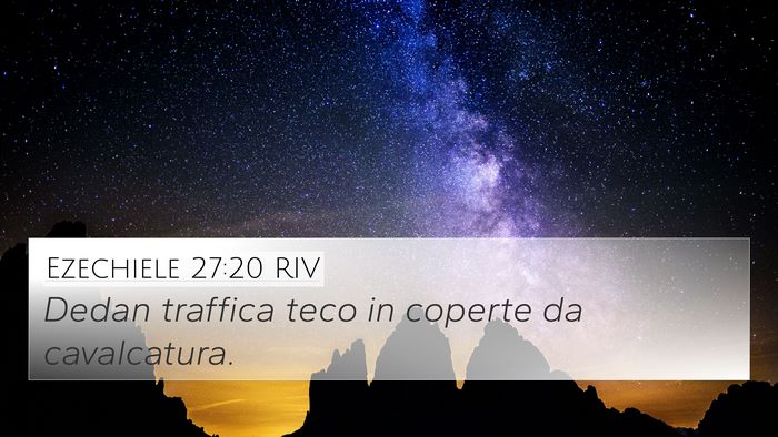 Ezechiele 27:20 RIV Bible Verse Image