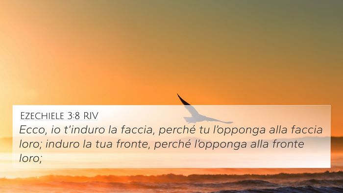 Ezechiele 3:8 RIV Bible Verse Image