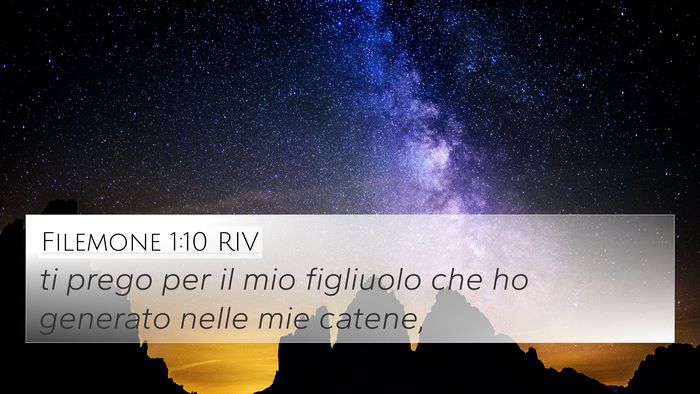 Filemone 1:10 RIV 4K Wallpaper - ti prego per il mio figliuolo che ho generato - 4K Wallpaper Bible Verse