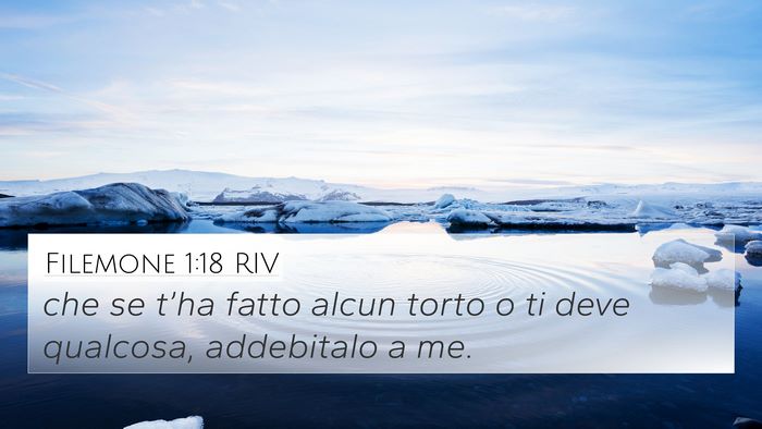Filemone 1:18 RIV 4K Wallpaper - che se t’ha fatto alcun torto o ti deve - 4K Wallpaper Bible Verse