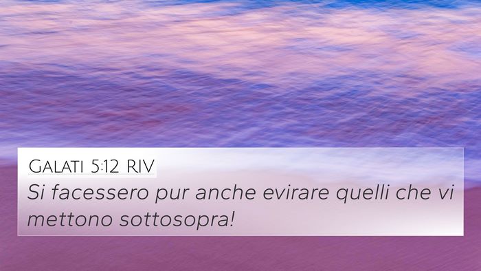Galati 5:12 RIV Bible Verse Image