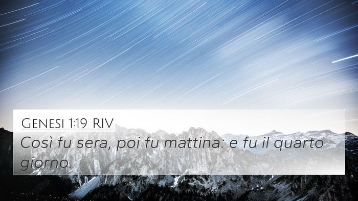 Genesi 1:19 RIV 4K Wallpaper - Così fu sera, poi fu mattina: e fu il quarto - 4K Wallpaper Bible Verse
