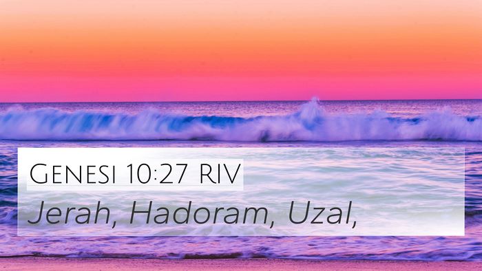 Genesi 10:27 RIV 4K Wallpaper - Jerah, Hadoram, - 4K Wallpaper Bible Verse