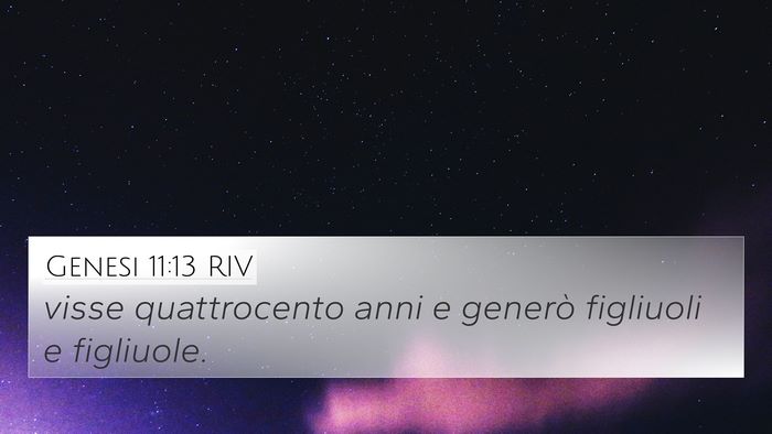 Genesi 11:13 RIV 4K Wallpaper - visse quattrocento anni e generò figliuoli e - 4K Wallpaper Bible Verse