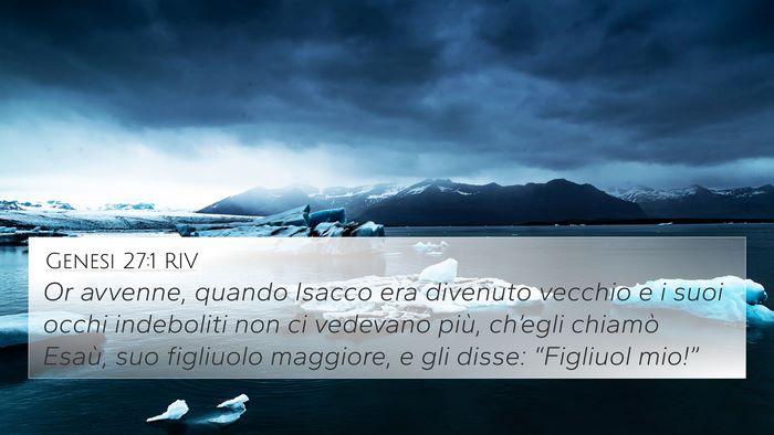 Genesi 27:1 RIV 4K Wallpaper - Or avvenne, quando Isacco era divenuto vecchio e - 4K Wallpaper Bible Verse
