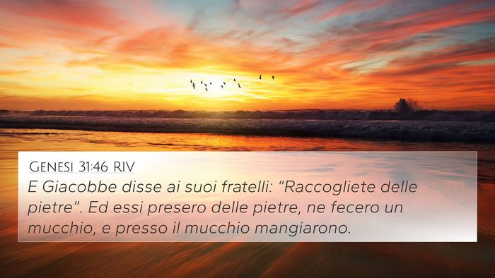 Genesi 31:46 RIV 4K Wallpaper - E Giacobbe disse ai suoi fratelli: “Raccogliete - 4K Wallpaper Bible Verse