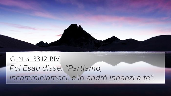 Genesi 33:12 RIV 4K Wallpaper - Poi Esaù disse: “Partiamo, incamminiamoci, e - 4K Wallpaper Bible Verse