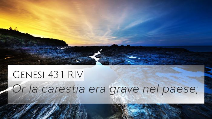 Genesi 43:1 RIV 4K Wallpaper - Or la carestia era grave nel - 4K Wallpaper Bible Verse