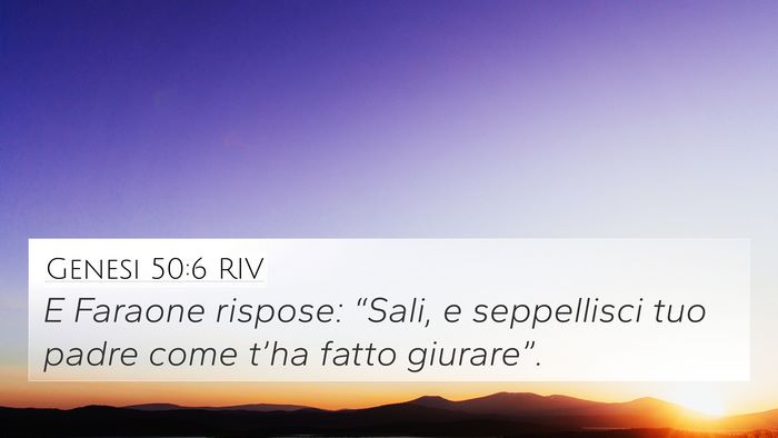 Genesi 50:6 RIV 4K Wallpaper - E Faraone rispose: “Sali, e seppellisci tuo - 4K Wallpaper Bible Verse