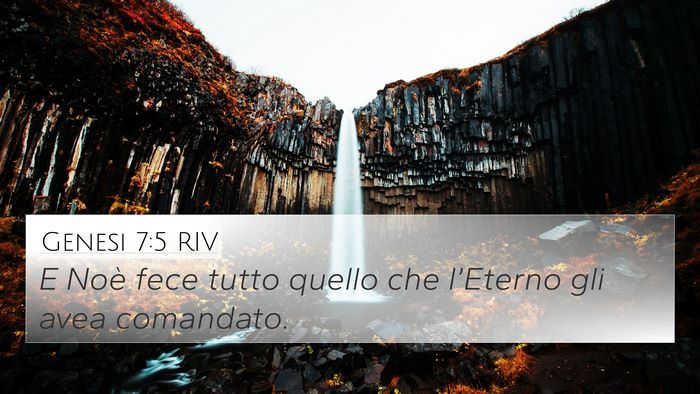 Genesi 7:5 RIV 4K Wallpaper - E Noè fece tutto quello che l’Eterno gli avea - 4K Wallpaper Bible Verse