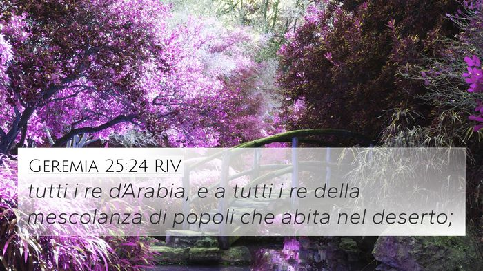 Geremia 25:24 RIV 4K Wallpaper - tutti i re d’Arabia, e a tutti i re della - 4K Wallpaper Bible Verse