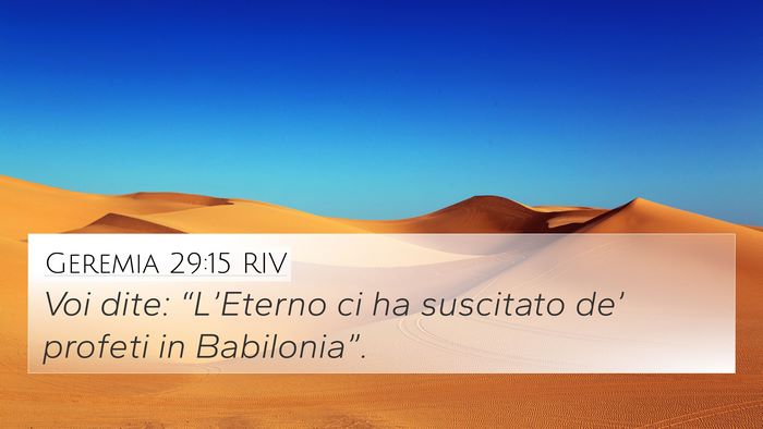 Geremia 29:15 RIV 4K Wallpaper - Voi dite: “L’Eterno ci ha suscitato de’ - 4K Wallpaper Bible Verse