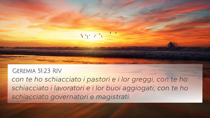Geremia 51:23 RIV 4K Wallpaper - con te ho schiacciato i pastori e i lor greggi, - 4K Wallpaper Bible Verse