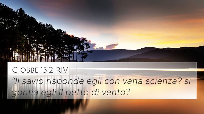 Giobbe 15:2 RIV Bible Verse Image