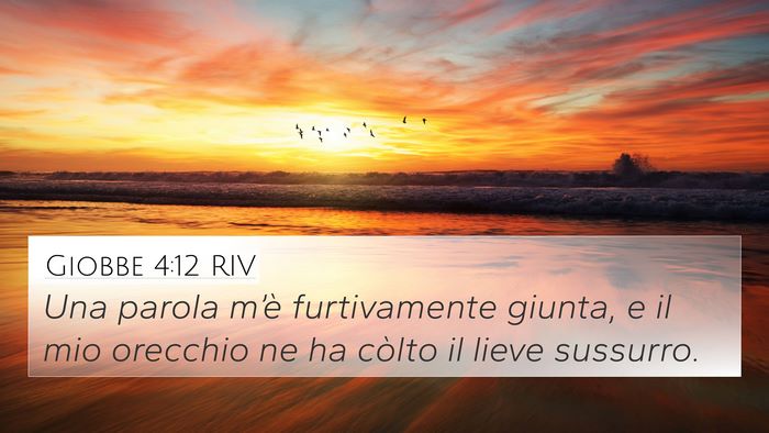 Giobbe 4:12 RIV 4K Wallpaper - Una parola m’è furtivamente giunta, e il mio - 4K Wallpaper Bible Verse