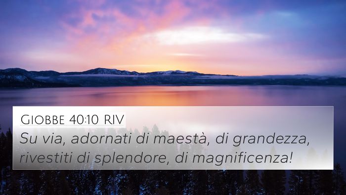Giobbe 40:10 RIV Bible Verse Image