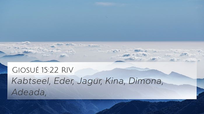 Giosué 15:22 RIV 4K Wallpaper - Kabtseel, Eder, Jagur, Kina, Dimona, - 4K Wallpaper Bible Verse